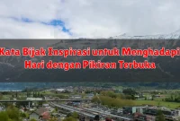 Kata Bijak Inspirasi untuk Menghadapi Hari dengan Pikiran Terbuka