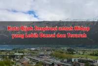 Kata Bijak Inspirasi untuk Hidup yang Lebih Damai dan Terarah