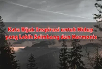 Kata Bijak Inspirasi untuk Hidup yang Lebih Seimbang dan Harmonis