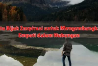 Kata Bijak Inspirasi untuk Mengembangkan Empati dalam Hubungan