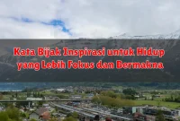 Kata Bijak Inspirasi untuk Hidup yang Lebih Fokus dan Bermakna