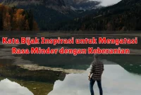 Kata Bijak Inspirasi untuk Mengatasi Rasa Minder dengan Keberanian