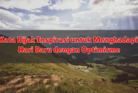 Kata Bijak Inspirasi untuk Menghadapi Hari Baru dengan Optimisme