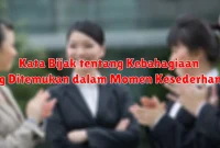 Kata Bijak tentang Kebahagiaan yang Ditemukan dalam Momen Kesederhanaan