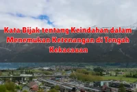 Kata Bijak tentang Keindahan dalam Menemukan Ketenangan di Tengah Kekacauan