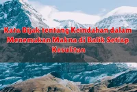 Kata Bijak tentang Keindahan dalam Menemukan Makna di Balik Setiap Kesulitan