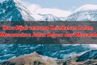 Kata Bijak tentang Keindahan dalam Menemukan Jalan Keluar dari Masalah