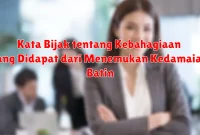Kata Bijak tentang Kebahagiaan yang Didapat dari Menemukan Kedamaian Batin