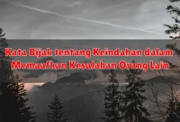 Kata Bijak tentang Keindahan dalam Memaafkan Kesalahan Orang Lain