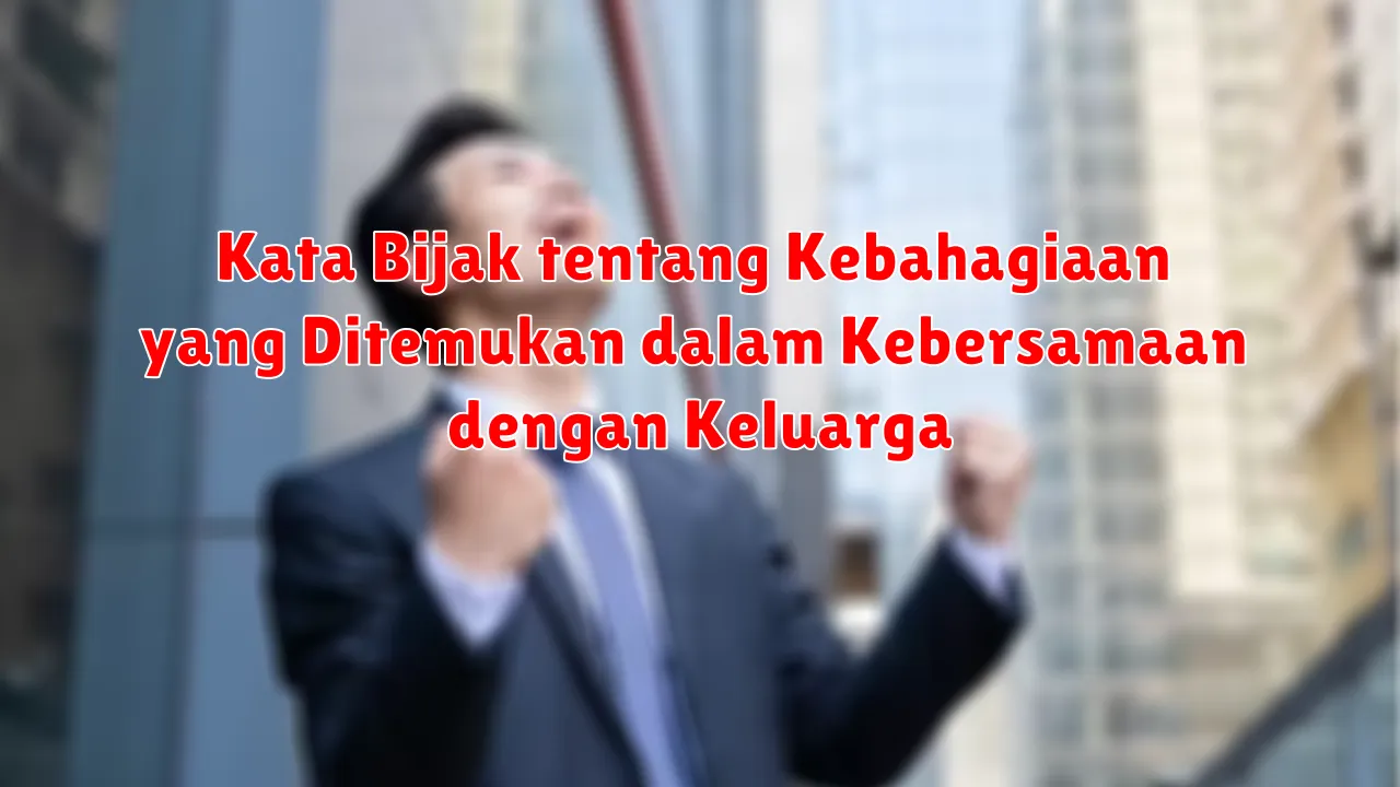 Kata Bijak tentang Keindahan dalam Hidup yang Penuh Rasa Syukur