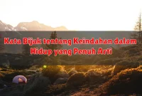 Kata Bijak tentang Keindahan dalam Hidup yang Penuh Arti
