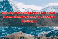 Kata Bijak tentang Keindahan dalam Menemukan Ketenangan di Tengah Kesibukan