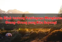 Kata Bijak tentang Pentingnya Menghormati Orang-Orang yang Kita Sayangi