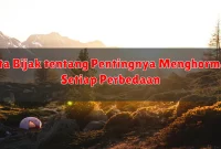 Kata Bijak tentang Pentingnya Menghormati Setiap Perbedaan