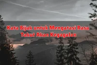 Kata Bijak untuk Mengatasi Rasa Takut Akan Kegagalan