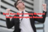 Kata-Kata Bijak tentang Memberi Tanpa Mengharapkan Balasan