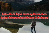 Kata-Kata Bijak tentang Keindahan dalam Menemukan Makna Kehidupan
