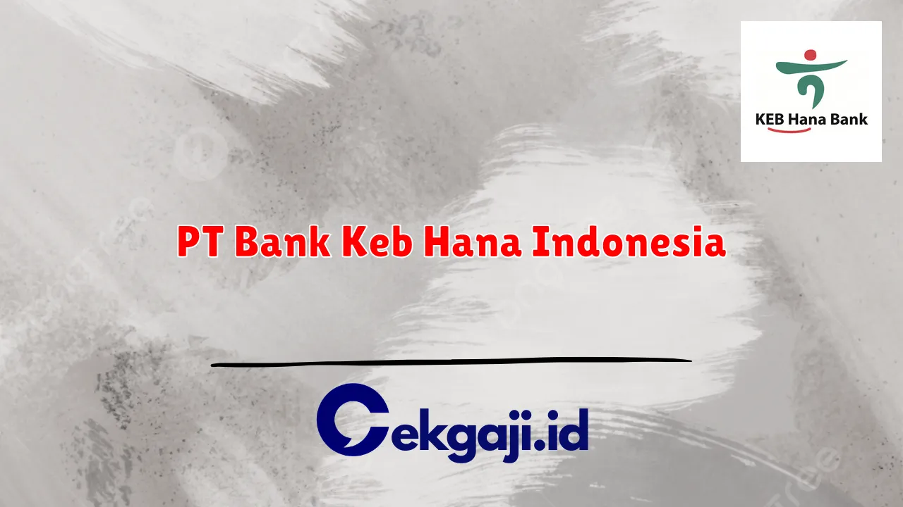 PT Bank Keb Hana Indonesia