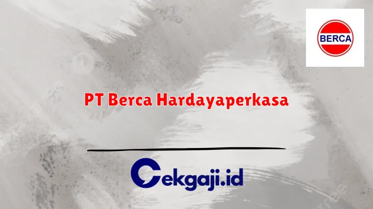 PT Berca Hardayaperkasa