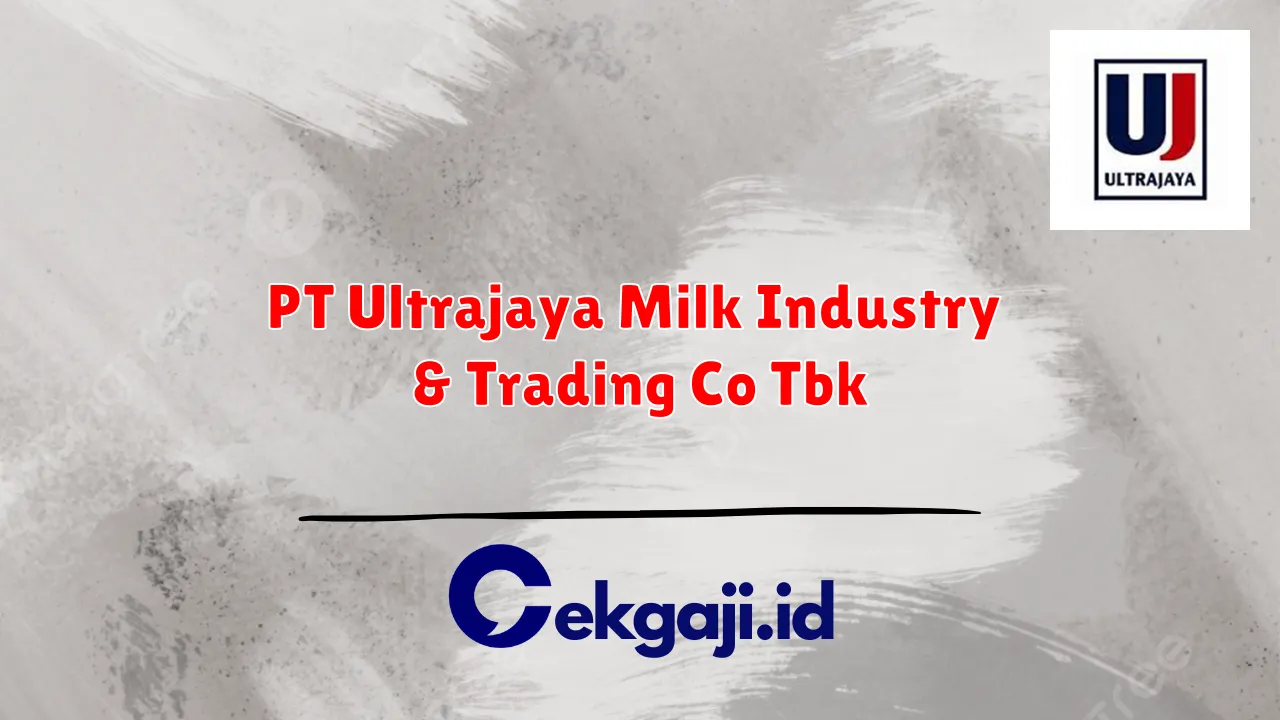 PT Ultrajaya Milk Industry & Trading Co Tbk