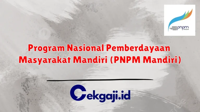 Program Nasional Pemberdayaan Masyarakat Mandiri (PNPM Mandiri)