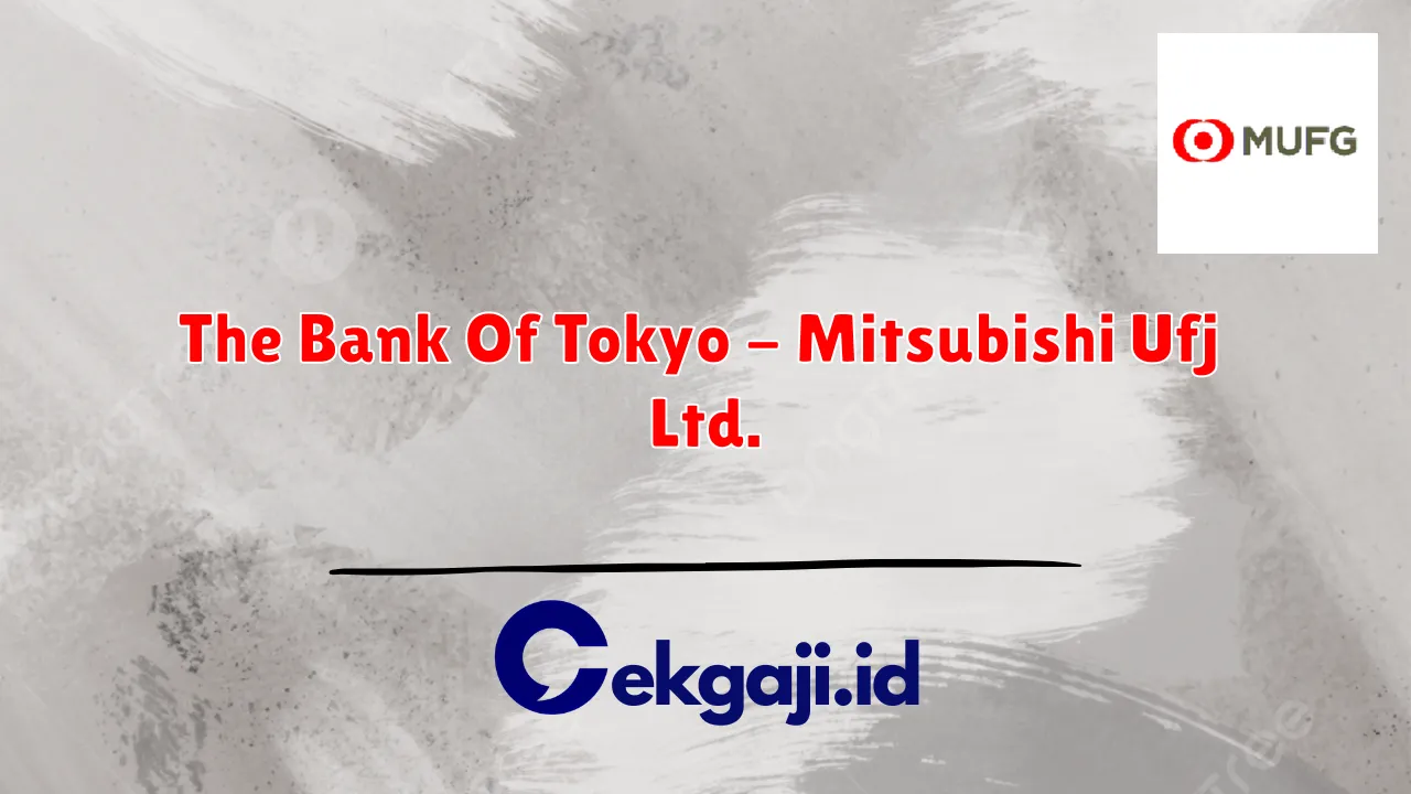 The Bank Of Tokyo - Mitsubishi Ufj Ltd.